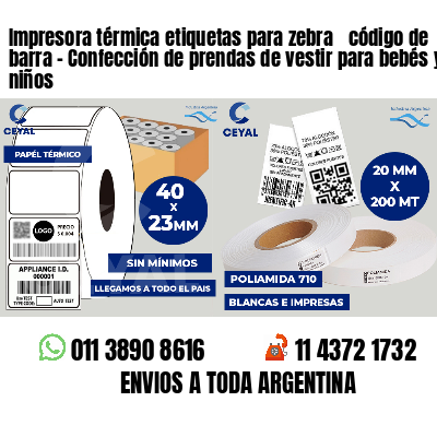 Impresora térmica etiquetas para zebra  código de barra - Confección de prendas de vestir para bebés y niños